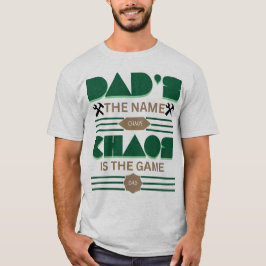 Pappa är Namn, Chaos är spelet unikt T Shirt