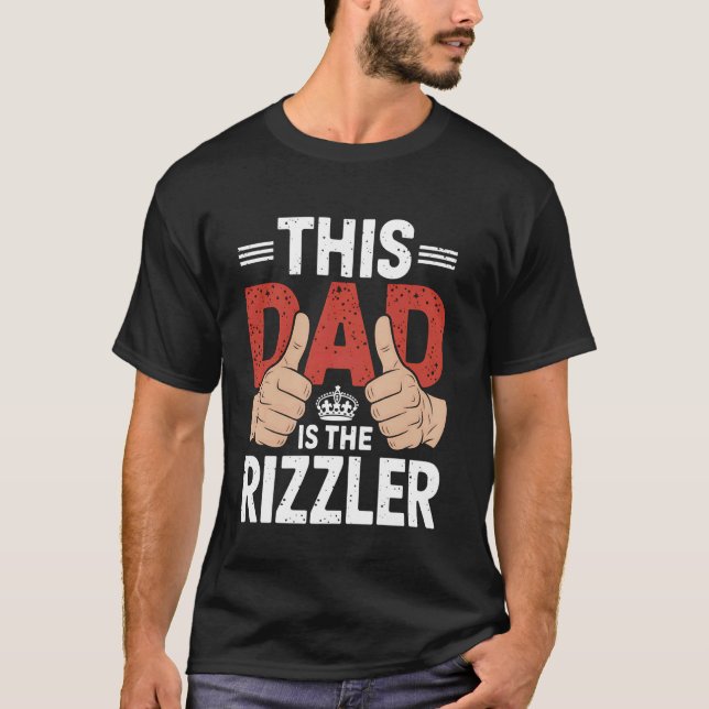 Pappa är Rizzlern Roligt Farsdagspresentidé T Shirt (Framsida)