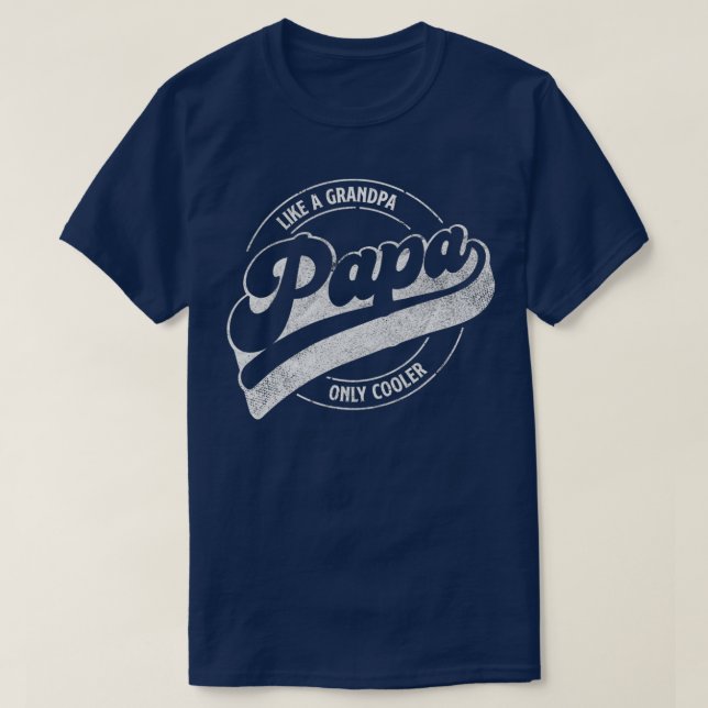 PAPPA är som en farfar-kylare, Fungny pappa-defini T Shirt (Design framsida)