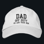 Pappa av Duty Simple Modern Typography-Anpassnings Broderad Keps<br><div class="desc">Pappa av Duty Simple Modern Typography Anpassningsbar Embroied Baseball Cap har den enkla,  moderna broderade texten "Pappa,  off duty,  Go ask your mamma". Perfekt som en gåva till Pappa för Fars dag,  jul,  födelsedag och annat. Skapat av Evco Studio www.zazzle.com/store/evcostudio</div>
