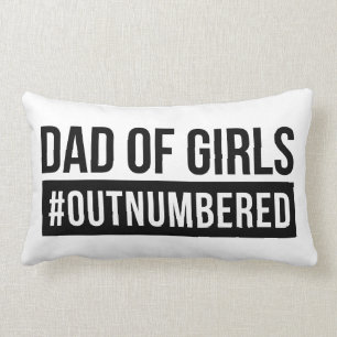 Pappa av flickor #outnumerärt lumbarkudde