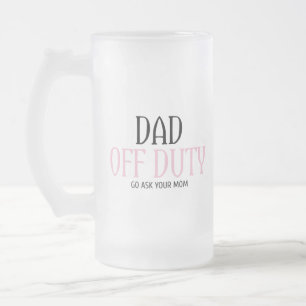 Pappa av tjänst, fråga din Mamma lustig Frostat Ölglas