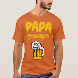 Pappa beerolog humor lustig ölfödelsedag t shirt