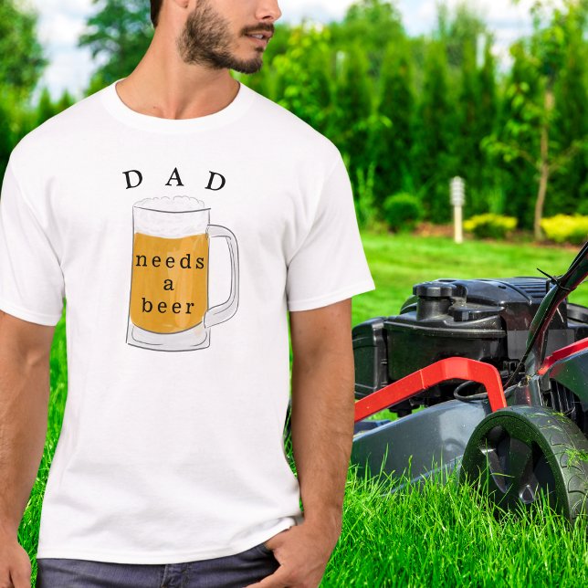 Pappa behöver en öl Far T Shirt (Skapare uppladdad)