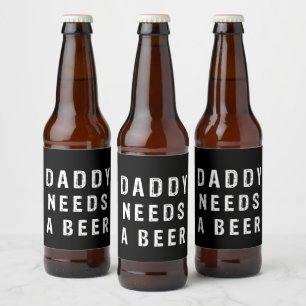 Pappa behöver en öl ölflaska etikett