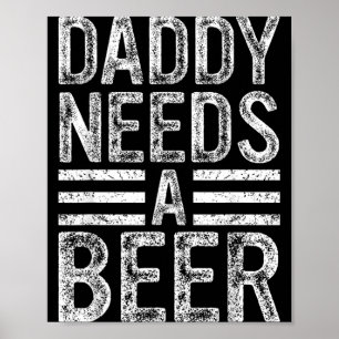 Pappa Behöver En Öl Retro Rolig Män Dricker Pappa Poster