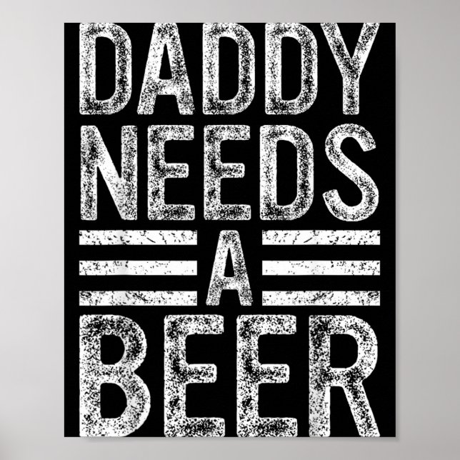 Pappa Behöver En Öl Retro Rolig Män Dricker Pappa Poster (Framsidan)