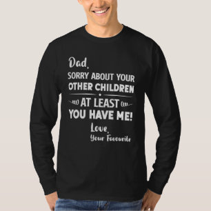 Pappa beklagar dina andra barn Fars dag Da T Shirt
