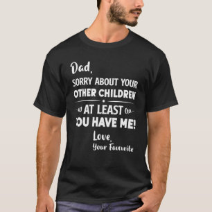 Pappa beklagar dina andra barn Fars dag Da T Shirt
