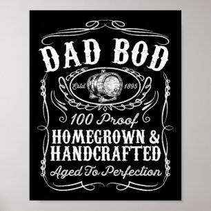 Pappa Bod Funny Whiskey Bourbon Älskare Fars dag G Poster