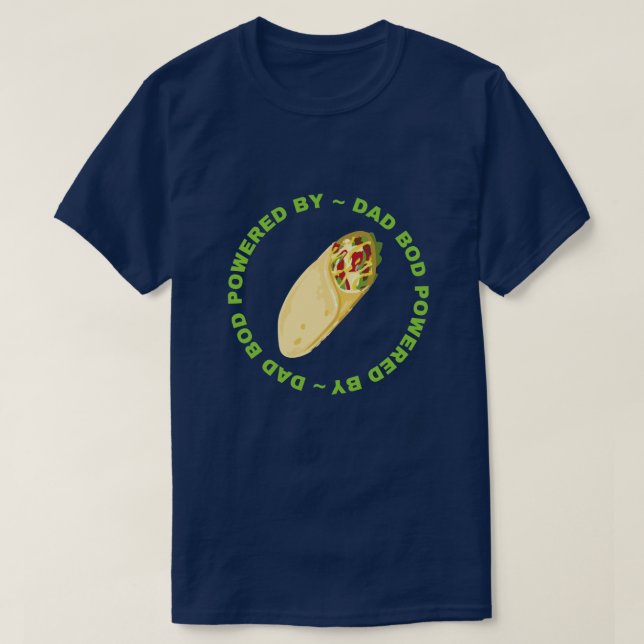 Pappa Bod med Burritos-drift T Shirt (Design framsida)
