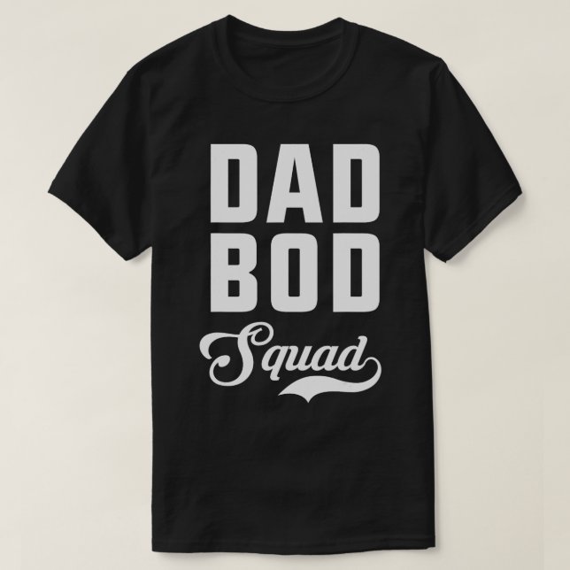 Pappa Bod Squad T Shirt (Design framsida)