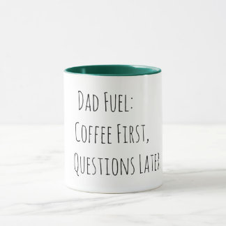 Pappa Bränsle: Kaffe Först, Frågor Senare Mugg