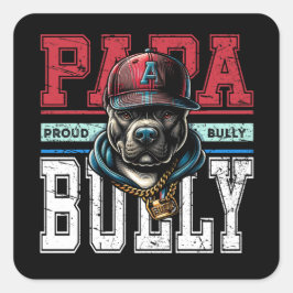 Pappa Bully Proud Bully Pappa Bulldog Fyrkantigt Klistermärke