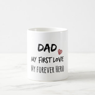 Pappa-citat: Mitt första Kärlek, mitt för Hero Kaffemugg