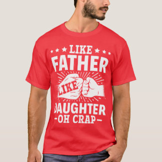 Pappa citerar Fars dag som Far som dotter Oj T Shirt