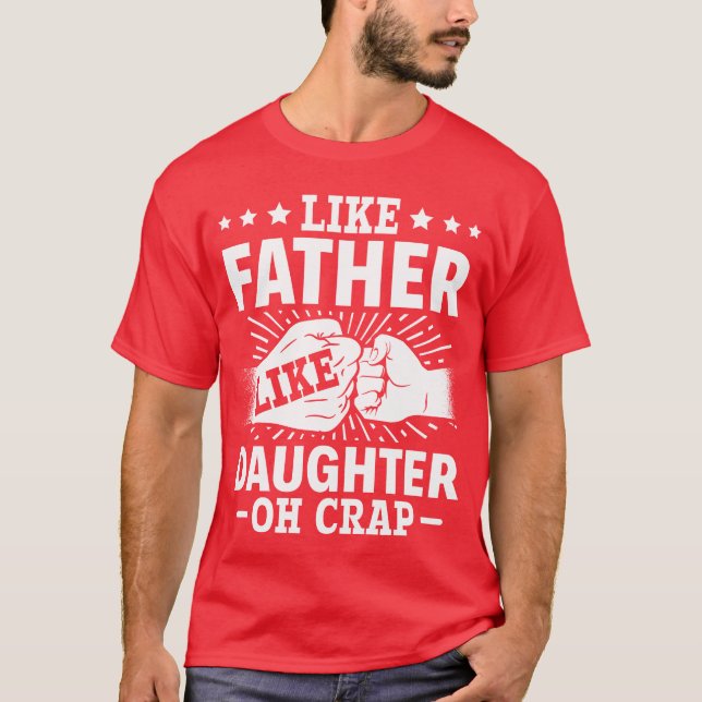 Pappa citerar Fars dag som Far som dotter Oj T Shirt (Framsida)