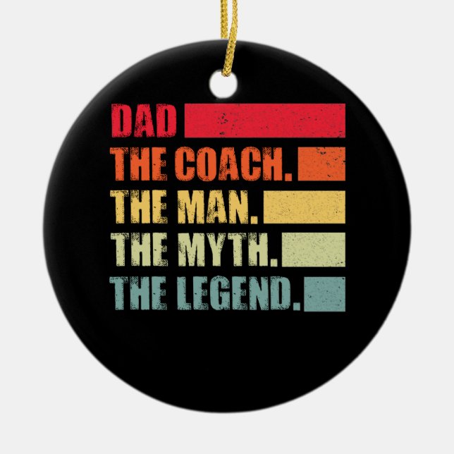 Pappa Coach Man Myth Legend Coach Fars dag Julgransprydnad Keramik (Framsidan)
