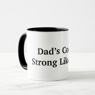 Pappa Coffee Strong like Him Mugg