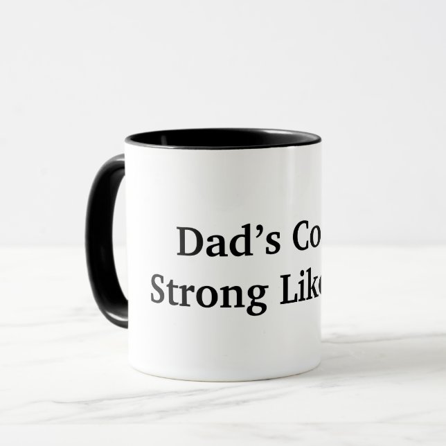 Pappa Coffee Strong like Him Mugg (Framsida vänster)
