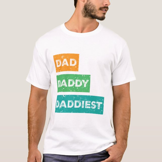Pappa Daddy Daddiest Fars dag-design T Shirt (Framsida)