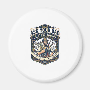 Pappa Dag Reparation Pappa Tröja Fråga Din Pappa H Magnet