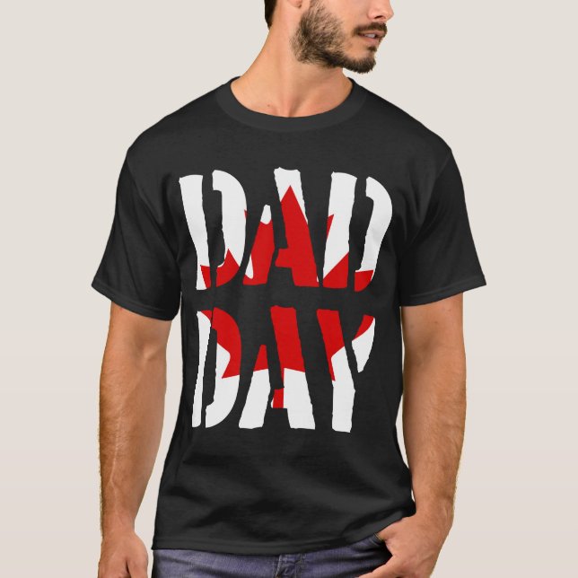 PAPPA DAY Kanada Lycklig Fars dag! Tee Shirt (Framsida)