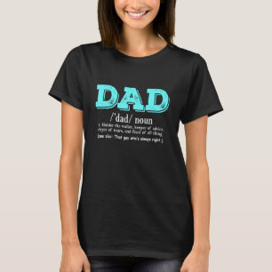 Pappa - Den där killen som alltid har rätt T Shirt