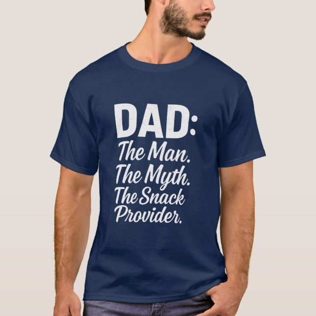 Pappa, den stora myth Snack-providern, funny Fars  T Shirt (Framsida)