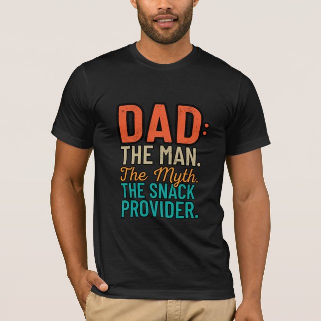 Pappa, den stora myth Snack-providern, funny Fars  T Shirt (Framsida)