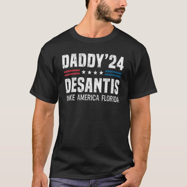 Pappa DeSantis 2024, gör Amerika Florida T Shirt (Framsida)