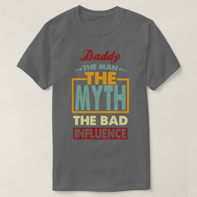 Pappa det dåliga inflytandet t shirt (Design framsida)