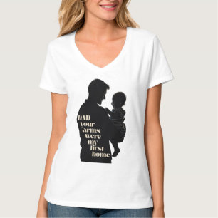 Pappa, din Arm var mitt första hem Kvinnors T Shirt
