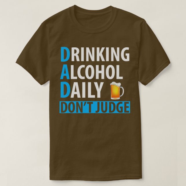 PAPPA DRINKING ALCOHOL DAILY T SHIRT (Design framsida)