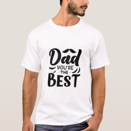 Pappa Du är den Bästa Svart Vit Fars Dag T Shirt