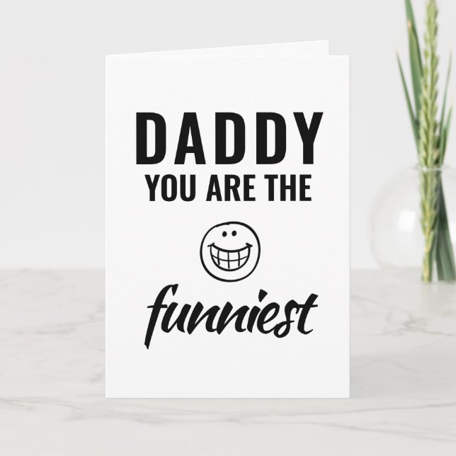 Pappa, du är den Funniest Far's Day Kort (Framsida)