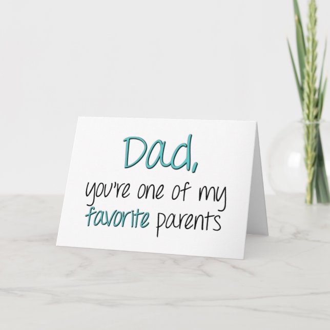 Pappa Du Är En Av Mina Favoritföräldrar Fars Dag Kort (Framsida)
