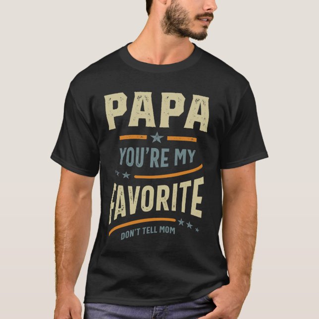 Pappa du är min favoriter - Far Gift T Shirt (Framsida)