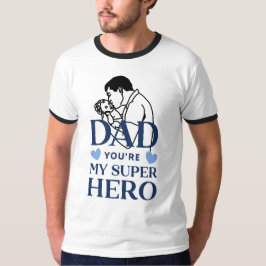 Pappa, du är min superhjälte T-shirt