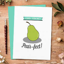 Pappa, du är Pear-Fect! Stollig Pear Fars dag