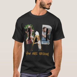 Pappa,Du är verkligen Speciell-Begränsad Edition-f T Shirt