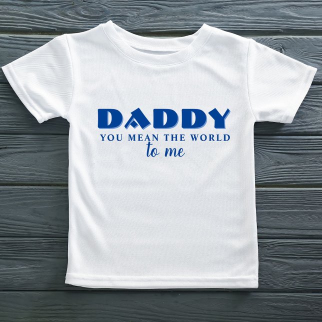Pappa du elak World to me Quote T Shirt (Skapare uppladdad)