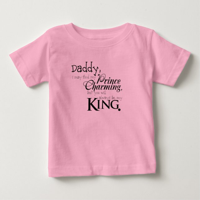Pappa, du kommer alltid att vara min Kung T-Shirt (Framsida)