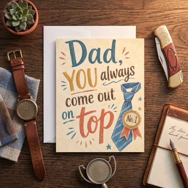 Pappa Du Kommer Alltid Överst Slipskompis Design Kort (Skapare uppladdad)