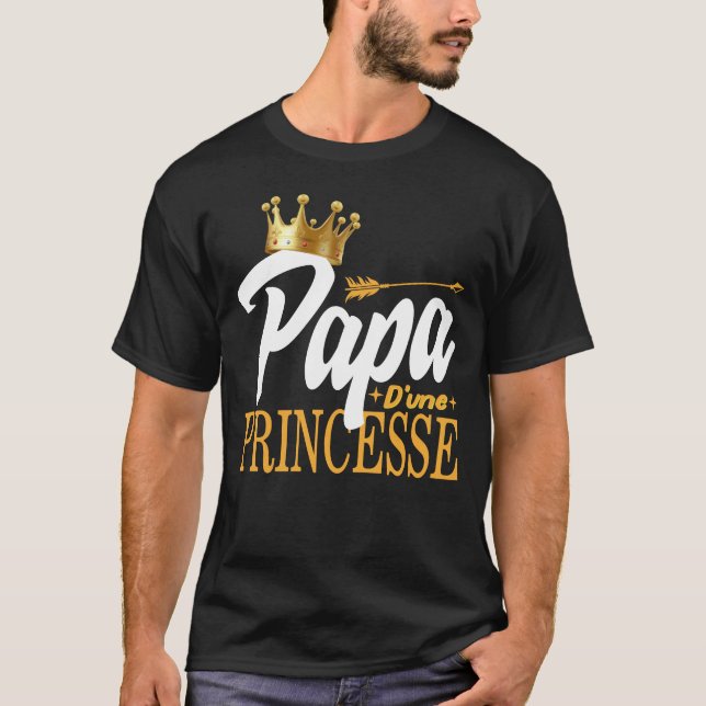 Pappa d'une Princesse te Shirt Cadeau D' T (Framsida)