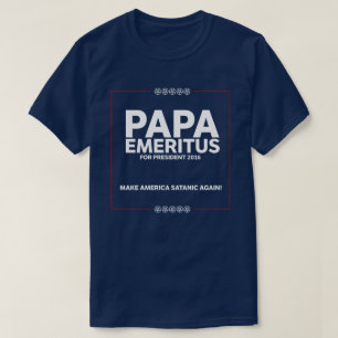 Pappa E "kampanjen" - gör Amerika Satanic igen Tee Shirt