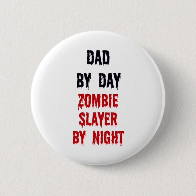Pappa efter daglig Zombie-skikt efter natt Knapp (Framsida)