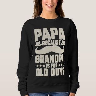 Pappa eftersom farfar är för gamla killar daddys f t shirt