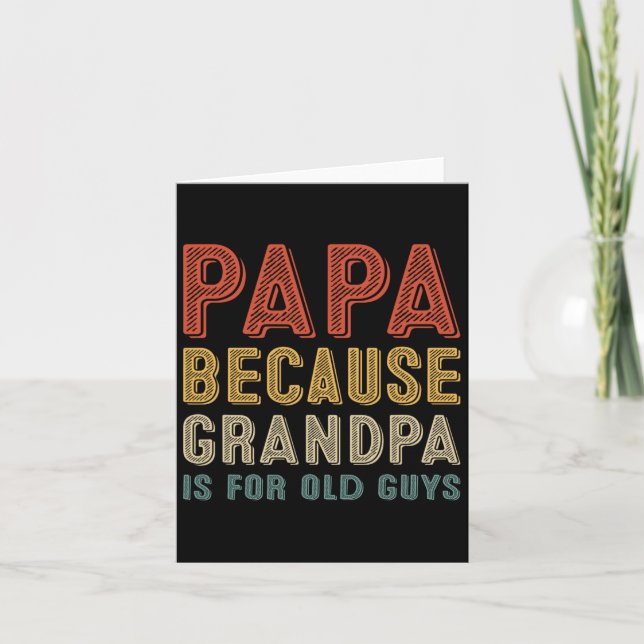 Pappa eftersom farfar är för gamla killar roliga f kort (Framsida)