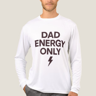Pappa Energi Endast Minimalistisk Rolig Fader Tröj T Shirt